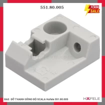 BAS  ĐỠ THANH ĐỒNG BỘ SCALA Hafele 551.80.005