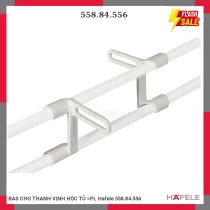 BAS CHO THANH VỊNH HỘC TỦ =PL Hafele 558.84.556