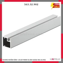 KHUNG NHÔM KÍNH  20.6X19MM X2.5M Hafele 563.32.902