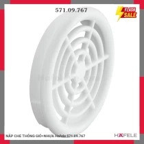 NẮP CHE THÔNG GIÓ=NHỰA Hafele 571.09.767