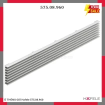 Ô THÔNG GIÓ Hafele 575.08.960