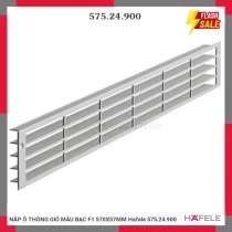NẮP Ô THÔNG GIÓ MÀU BẠC F1 570X57MM Hafele 575.24.900