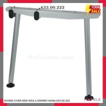KHUNG CHÂN BÀN IDEA A 800MM Hafele 633.00.222