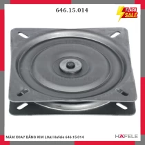 MÂM XOAY BẰNG KIM LOẠI Hafele 646.15.014