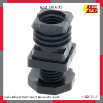 CHÂN ĐỒ NỘI THẤT=NHỰA Hafele 652.18.635