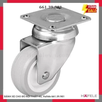 BÁNH XE CHO ĐỒ NỘI THẤT=KL Hafele 661.39.981