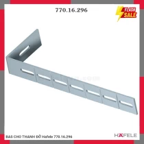 BAS CHO THANH ĐỠ Hafele 770.16.296