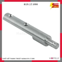 CHỐT ĐỠ THANH TRƯỢT Hafele 819.17.090