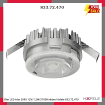 Đèn LED tròn 2090 12V/1.2W/2700K/nhôm Hafele 833.72.470