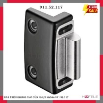 BAS TRÊN KHUNG CHO CỬA NHỰA Hafele 911.52.117
