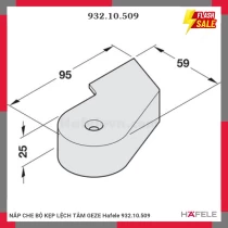 NẮP CHE BỘ KẸP LỆCH TÂM GEZE Hafele 932.10.509