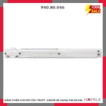 GIẢM CHẤN CHO BỘ CỬA TRƯỢT JUNIOR 80 Hafele 940.80.046