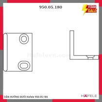 DẪN HƯỚNG DƯỚI Hafele 950.05.180