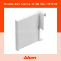 Khẩu chia ô Blum, màu đen Z43.L100S Mã số: 553.95.380