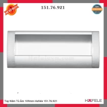 Tay Nắm Tủ Âm 109mm Hafele 151.76.921