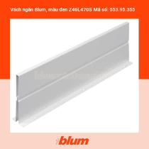 Vách ngăn Blum, màu đen Z46L470S Mã số: 553.95.355